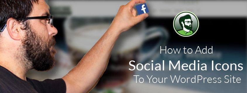 How to Add Social Media Icons to your WordPress Site Featured Image